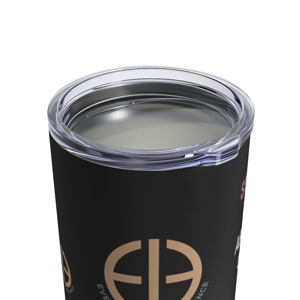 Excellence Tumbler 10oz - Everything In Excellence