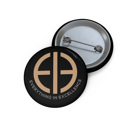 eie Custom Pin Buttons - Everything In Excellence