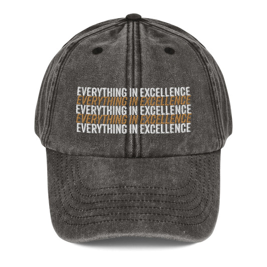 Everything In Excellence Vintage Hat - Everything In Excellence