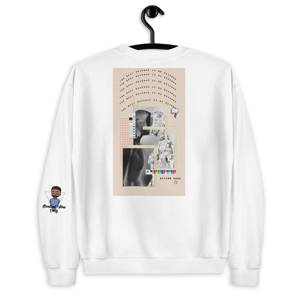 Excellence Affirmation Unisex Sweatshirt - Everything In Excellence